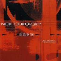 Nick Didkovsky, Arte Saxophone Quartet & Thomas Dimuzio - Ice Cream Time